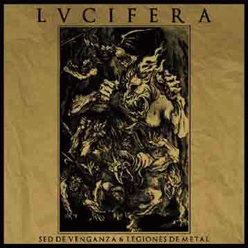 Lucifera : Sed de Venganza & Legiones de Metal